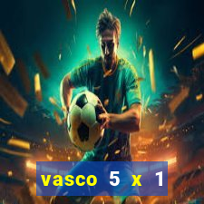 vasco 5 x 1 flamengo 2001